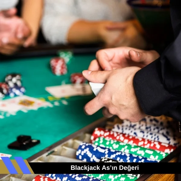 Blackjack As’ın Değeri
