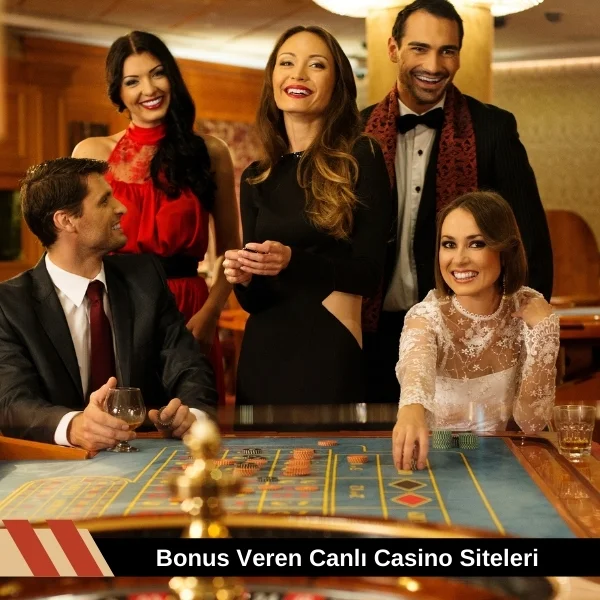 Bonus Veren Canlı Casino Siteleri